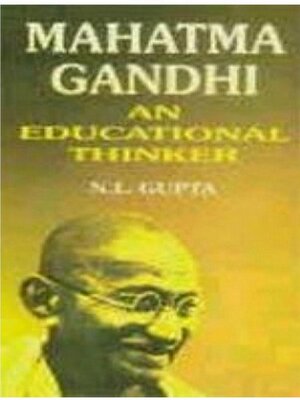 cover image of Mahatma Gandhi an Educational Thinker (Encyclopaedia of Modern Educational Thought Series)